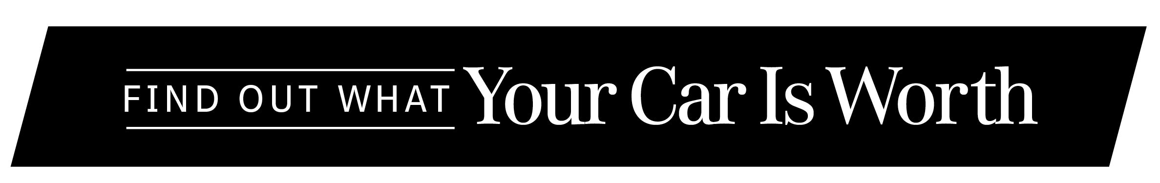 Find Out What Your Car is Worth